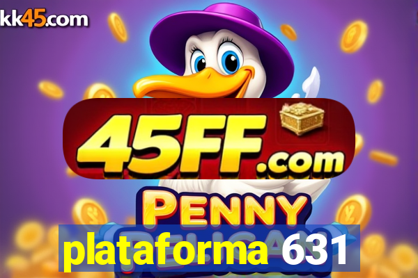 plataforma 631